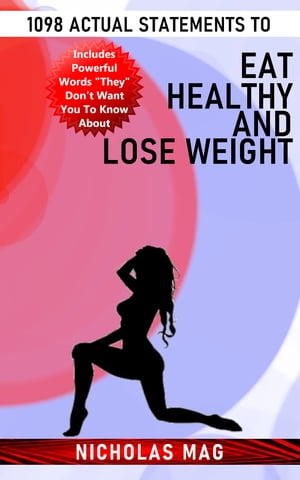 1098 Actual Statements to Eat Healthy and Lose Weight
