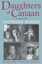 Daughters Of Canaan A Saga of Southern Women【電子書籍】 Margaret Ripley Wolfe