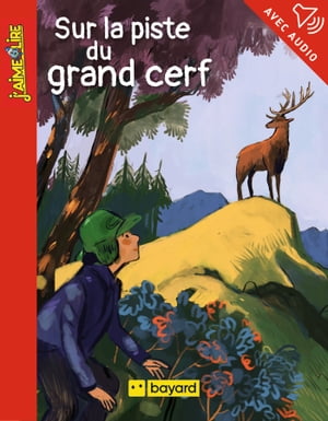 Sur la piste du grand cerf【電子書籍】[ Adrien BAIL ]
