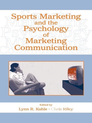 Sports Marketing and the Psychology of Marketing Communication【電子書籍】