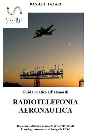 Guida pratica all'esame di RADIOTELEFONIA AERONAUTICA