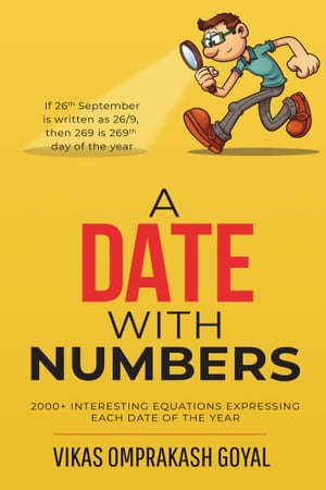 ŷKoboŻҽҥȥ㤨A date with numbers 2000+ interesting equations expressing each date of the yearŻҽҡ[ Vikas Omprakash Goyal ]פβǤʤ174ߤˤʤޤ