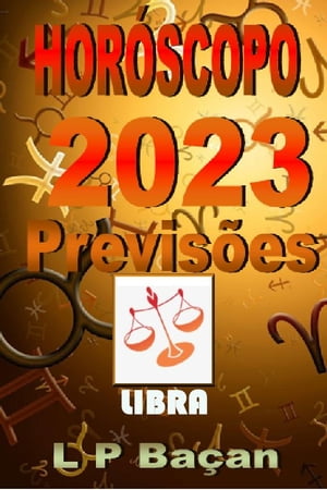 Libra - Previs?es 2023【電子書籍】[ L P Ba?an ]