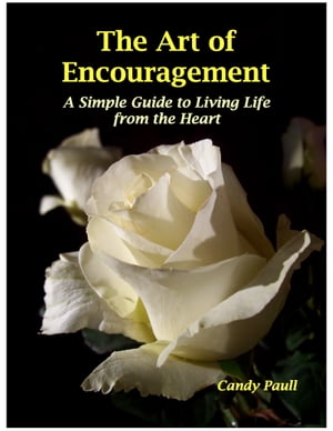 The Art of Encouragement: A Simple Guide to Livi