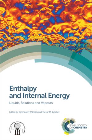 Enthalpy and Internal Energy Liquids, Solutions and VapoursŻҽҡ