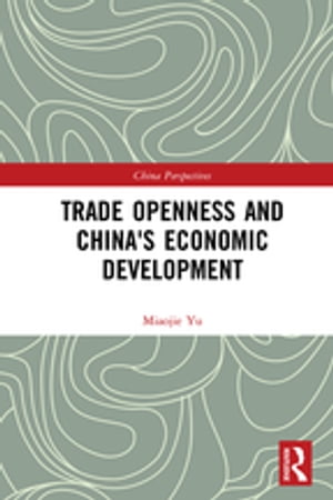 Trade Openness and China's Economic Development