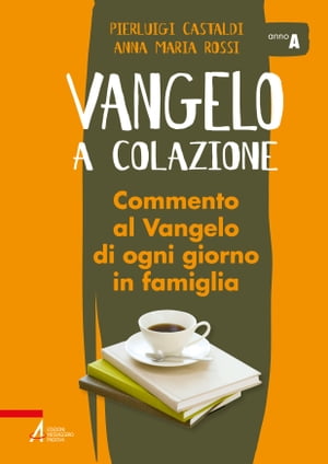 Vangelo a colazione / Anno A