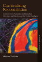 Carnivalizing Reconciliation Contemporary Australian and Canadian Literature and...