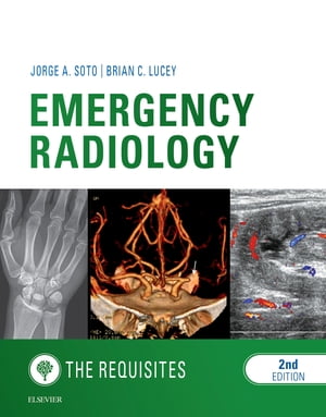 Emergency Radiology: The Requisites