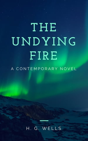 The Undying Fire (Annotated)