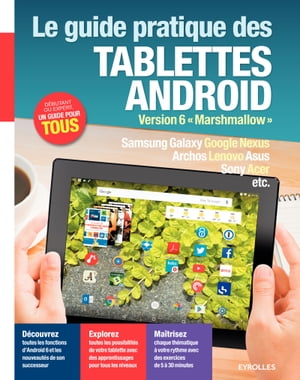 Le guide pratique des tablettes Android Version 6 Marshmallow