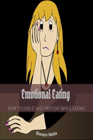 ŷKoboŻҽҥȥ㤨Emotional Eating: How to end it and Prevent Binge EatingŻҽҡ[ Adrian Richmond ]פβǤʤ450ߤˤʤޤ