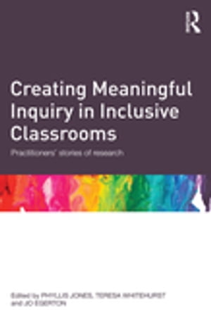 Creating Meaningful Inquiry in Inclusive Classrooms