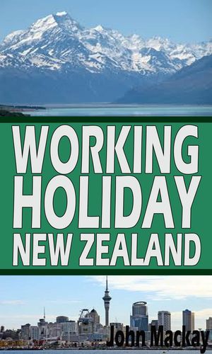 Working Holiday New Zealand【電子書籍】[ J