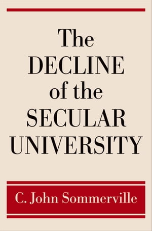 The Decline of the Secular University