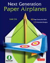 Next Generation Paper Airplanes Ebook Engineered for Extreme Performance, These Paper Airplanes are Guaranteed to Impress: Origami Book with Downloadable Video【電子書籍】 Sam Ita