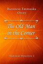 The Old Man in the Corner【電子書籍】[ Bar