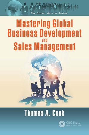 Mastering Global Business Development and Sales Management