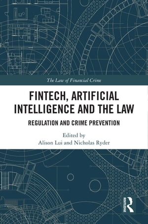 FinTech, Artificial Intelligence and the Law