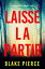 Laisse la partir (Un thriller du FBI de Fiona Red  Tome 1)Żҽҡ[ Blake Pierce ]