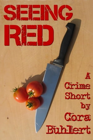 Seeing Red Two Crime Shorts【電子書籍】[ C