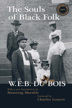 Souls of Black Folk【電子書籍】[ W. E. B. Du Bois ]