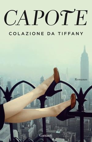 Colazione da Tiffany【電子書籍】[ Truman Capote ]