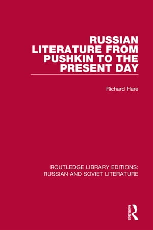 Russian Literature from Pushkin to the Present DayŻҽҡ[ Richard Hare ]
