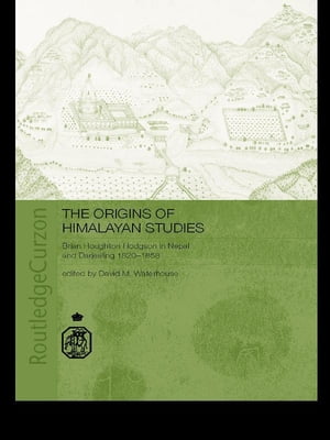 The Origins of Himalayan Studies