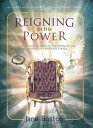 Reigning in His Power A Study on How to Rein in the Power of the Holy Spirit in Your Daily Walk【電子書籍】[ Jane Boston ]