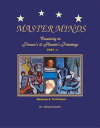 Master Minds: Creativity in Picasso 039 s Husain 039 s Paintings. Part 4【電子書籍】 Harpal Sodhi