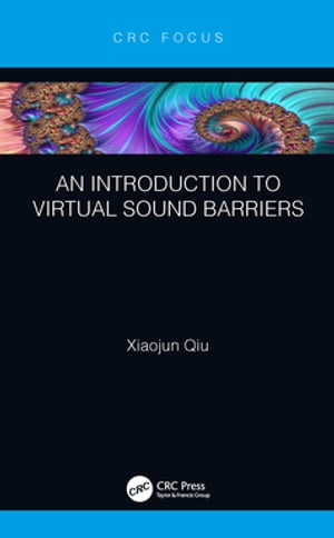 An Introduction to Virtual Sound BarriersŻҽҡ[ Xiaojun Qiu ]