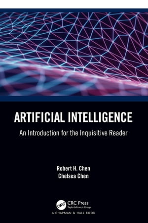 Artificial Intelligence An Introduction for the Inquisitive Reader