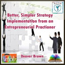ŷKoboŻҽҥȥ㤨Better Simpler Strategy with Implementation AdviceŻҽҡ[ Deaver Brown ]פβǤʤ360ߤˤʤޤ