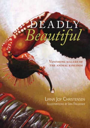 Deadly Beautiful: Vanishing killers of the animal kingdom