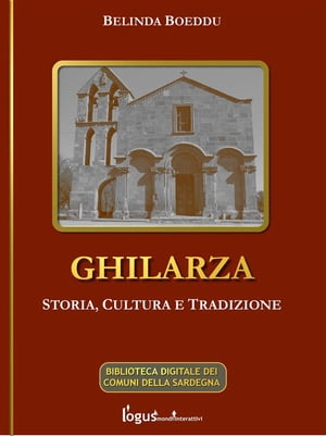 Ghilarza. Storia, cultura, tradizione.Żҽҡ[ Belinda Boeddu ]