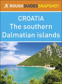 Southern Dalmatian islands (Rough Guides Snapshot Croatia)【電子書籍】[ Rough Guides ]