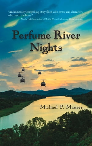 Perfume River Nights【電子書籍】[ Michael P. Maurer ]