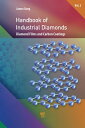 Handbook of Industrial Diamonds Volume 2, Diamond Films and Carbon Coatings【電子書籍...