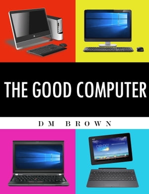 The Good Computer