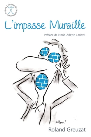 L'impasse muraille