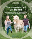 Gemeinsame Zeit am Boden Bodenarbeit ist mehr als nur Pferdeausbildung - Dialoge er ffnen und Vertrauen schaffen【電子書籍】 Lukas Umbach