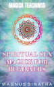 Spiritual Sex Magick for Beginners Magick Teachings, #8