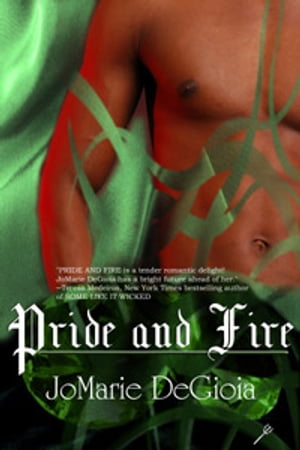 Pride and Fire (Book 2 Dashing Nobles Series)Żҽҡ[ JoMarie DeGioia ]