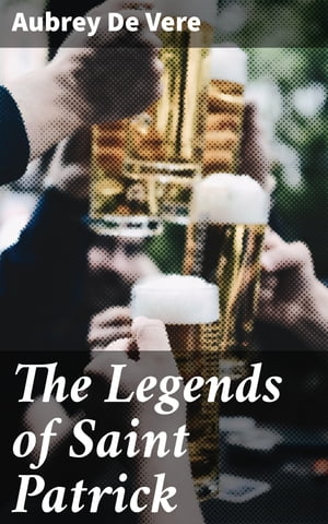 The Legends of Saint Patrick