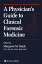 A Physician’s Guide to Clinical Forensic Medicine