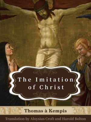 ŷKoboŻҽҥȥ㤨Imitation of Christ IllustratedŻҽҡ[ Thomas a Kempis ]פβǤʤ117ߤˤʤޤ