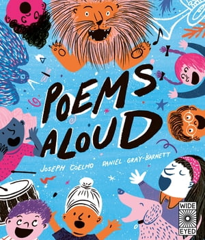 Poems Aloud An anthology of poems to read out loud【電子書籍】[ Joseph Coelho ]