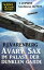 Avary Sax im Palast der dunklen Garde: Science Fiction Fantasy Gro?band 3 Romane 14/2022Żҽҡ[ P. J. Varenberg ]