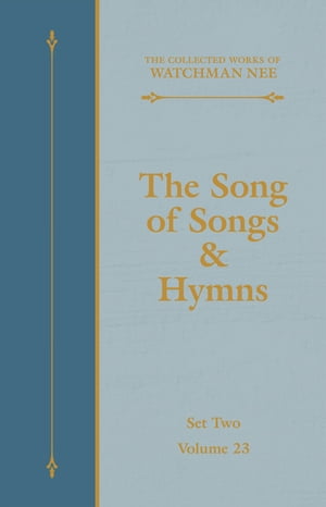 The Song of Songs & Hymns